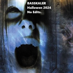 BasSkaler - Dark Halloween Session 2024 (Nuskool & TearOut 'NO EDITS')