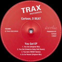 You Got (Federica Baby Doll Remix)