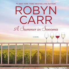 A SUMMER IN SONOMA by Robyn Carr
