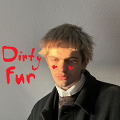 dirty fur