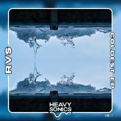 MC RVS feat River & Tekktonix - Coldest - Heavy Sonics