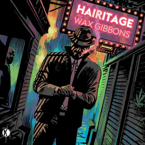 Hairitage - Wax Gibbons