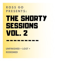 The Shorty Sessions Mixtape | Vol.2