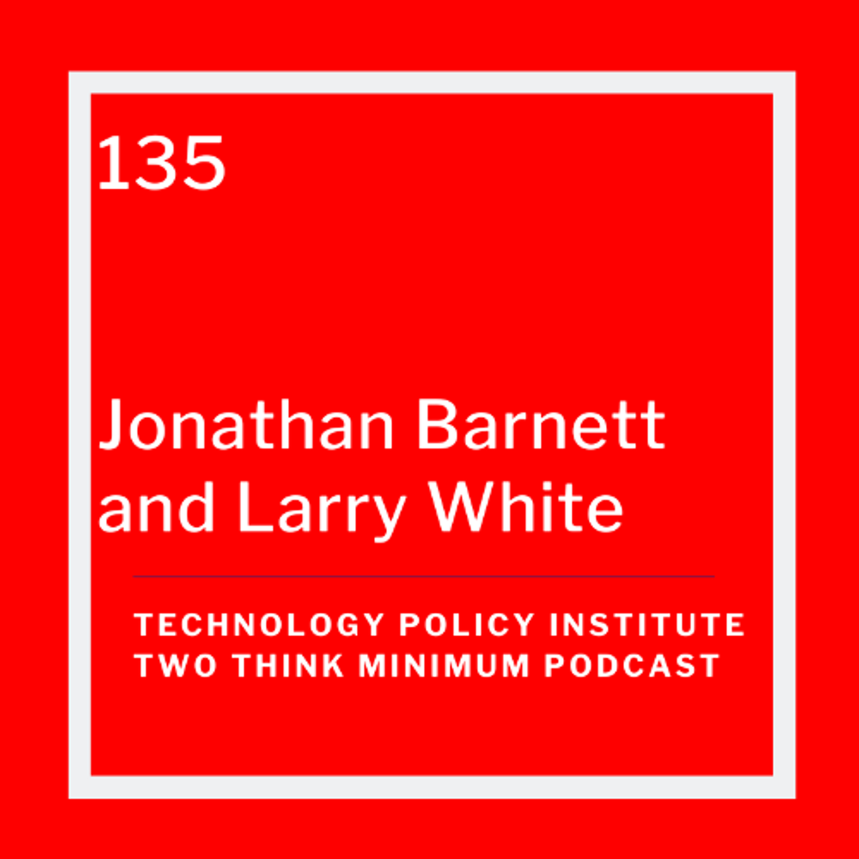 Rewriting the Rules: Antitrust and the FTC with Jonathan M. Barnett and Larry White