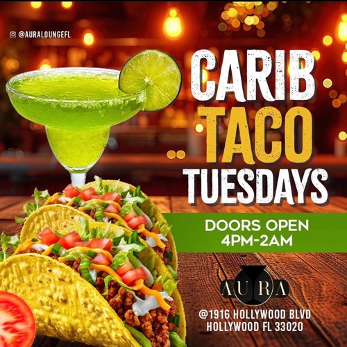 CARIB TACO TUESDAYS @ AURA LOUNGE FLORIDA (09/03/24)