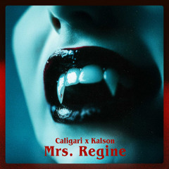 Caligari & Kalson - Mrs. Regine