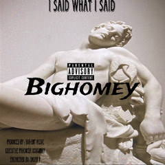 Bighomey- Did Too Much ft. Lil Chucky