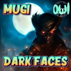 Mugi - Dark Faces (FREE DOWNLOAD)