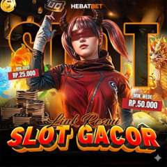 DAFTAR AGEN SLOT TERPERCAYA HEBATBET