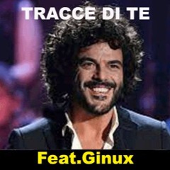 TRACCE DI TE - FRANCESCO RENGA - (Feat.Ginux) Cover 2021