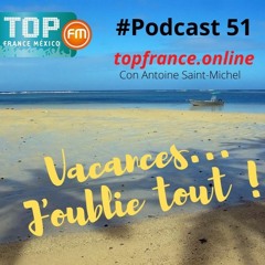 Top France 51 - Vacances...J'oublie tout !