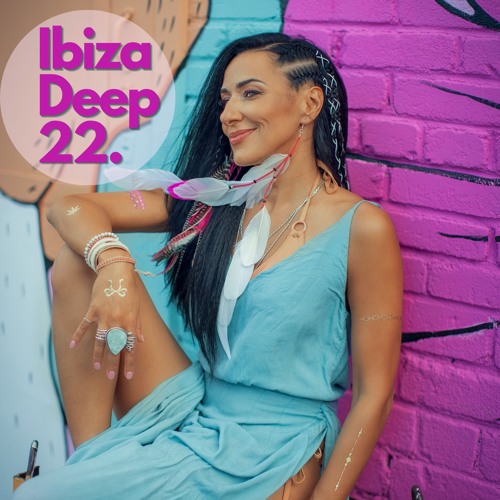 Ibiza Deep MIX 22 #MelodicTechno #ProgressiveHouse