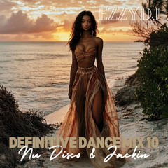 ezzydj's Definitive Dance Mix 10-Nu Disco and Jackin