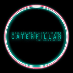 Caterpillar (feat. Virus Syndicate)