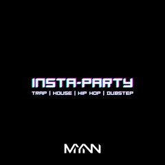 insta-party (live set | trap, house, hip hop, dubstep)