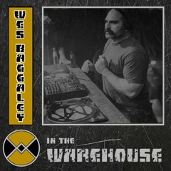Warehouse Manifesto presents: WES BAGGALEY In The Warehouse