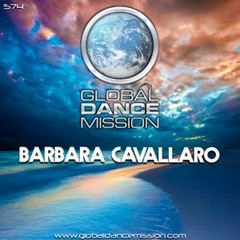 Global Dance Mission 574 (Barbara Cavallaro Guest Mix)[09-10-2020]