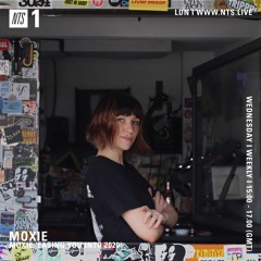 Moxie on NTS Radio 'Easing you into 2020' (05.02.20)