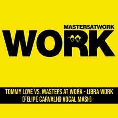 Libra Work (Felipe Carvalho Vocal Mash)- FREE DOWNLOAD