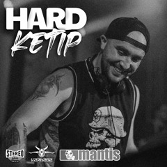 STEREOGANG : HARDKETIP#17 Mantis