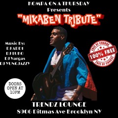 Kompa On a Thursday "A Special Mikaben Tribute" 1 Life to Live