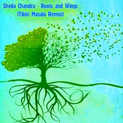 Sheila Chandra - Roots And Wings (Tikki Masala Remix)