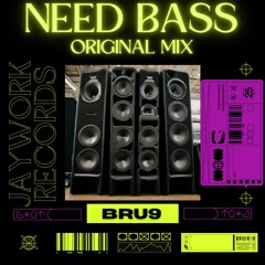Need Bass