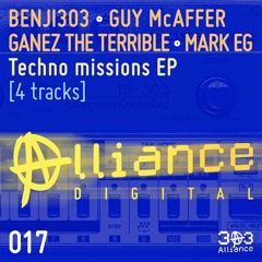 Benji303 / Guy Mcaffer / Ganez The Terible / Mark EG - Alliance Digital 017 Previews