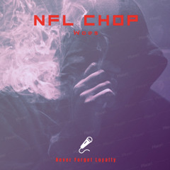 NFL Chop - Woes (prod. PhatBoy)