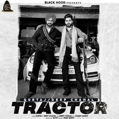 Tractor - Gurtaj & Deep Chahal