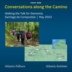 Walking the Talk for Dementia | Conversations along the Camino - Part 1