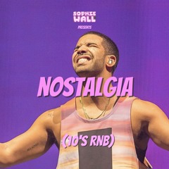 DJ Sophie Wall | Nostalgia (2010s R&B) Mix