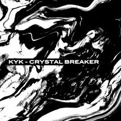 Kyk - Crystal Breaker [Free DL]