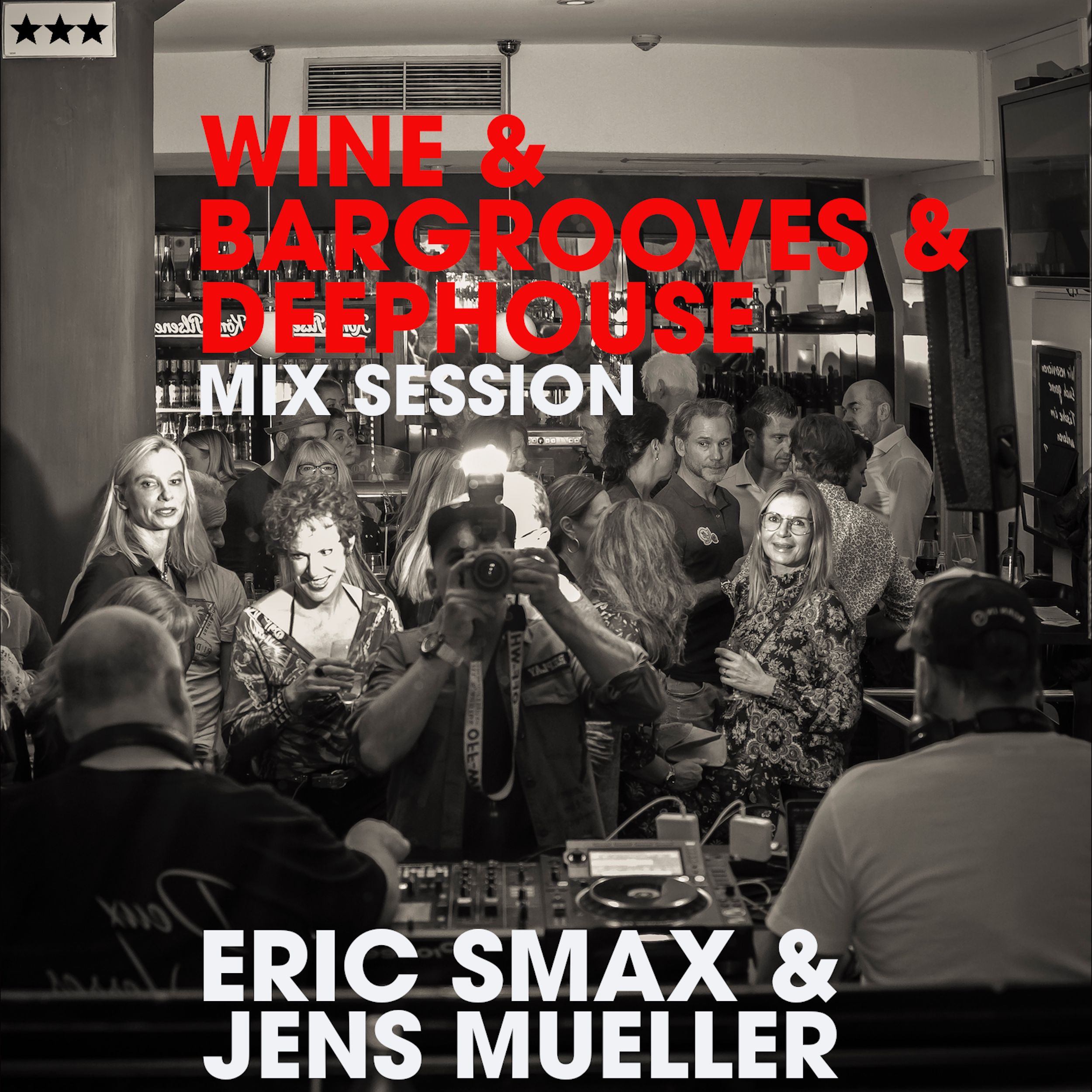 Wine & Bargrooves & Deephouse Mix Session