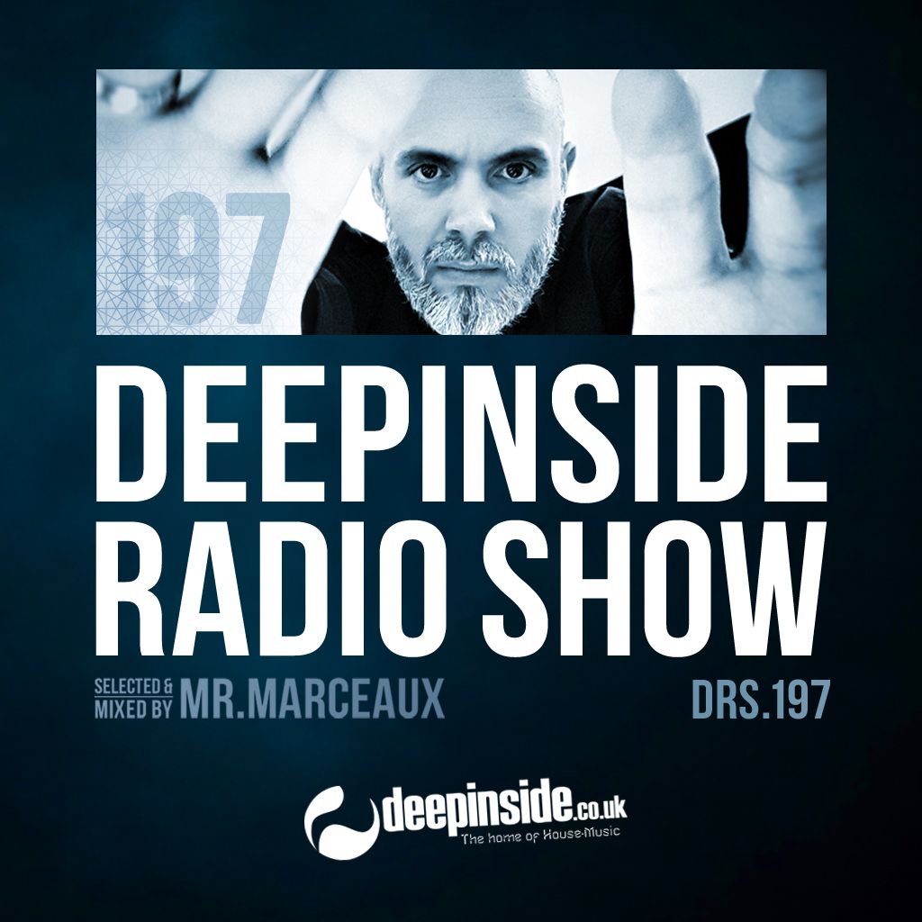 DEEPINSIDE RADIO SHOW 197 by Mr. Marceaux