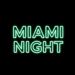 MIAMI NIGHT