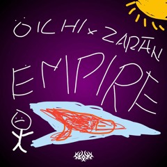 ÖICHI & zāran. | EMPIRE [Flip]