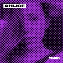 Vicious Podcast #074 AHLICE