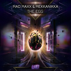 Mad Maxx & Mekkanikka - The Egg Demo