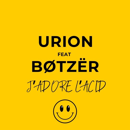 SINDEX PREMIERE: Urion feat. BØTZËR - J'adore l'Acid
