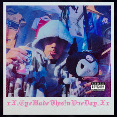 xX..EyeMadeTh1s!nOneDay..Xx