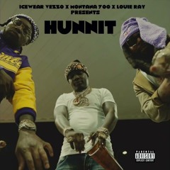 Icewear Vezzo x Montana 700 x Louie Ray ~ HUNNIT