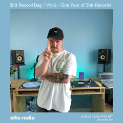 Shit Record Bag / Vol 6 – One Year of Shit Records - 13.08.22