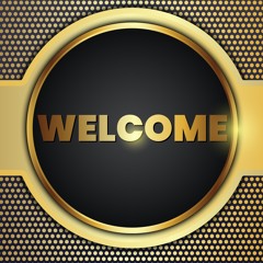 WELCOME MESSAGE