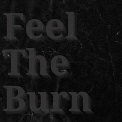 Feel The Burn