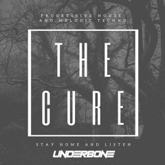The Cure - Progressive House and Melodic Techno