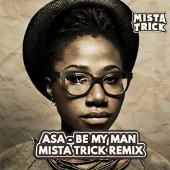Asa - Be My Man (Mista Trick Remix)