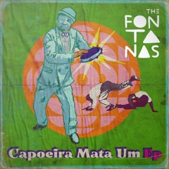 Premiere: The Fontanas - Capoeira Mata Um (Tom Excell Remix)