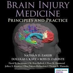 READ Brain Injury Medicine, Third Edition: Principles and Practice