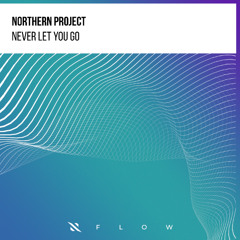 Never Let You Go [Interplay Records/Flow]